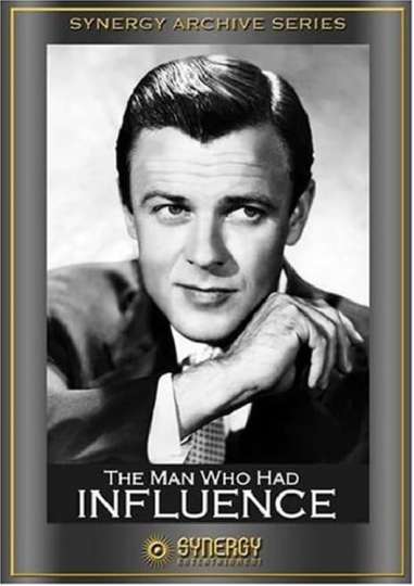 The Man Who Had Influence Poster