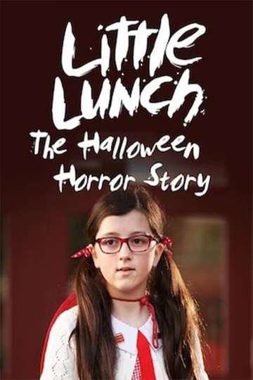 Little Lunch: The Halloween Horror Story Poster