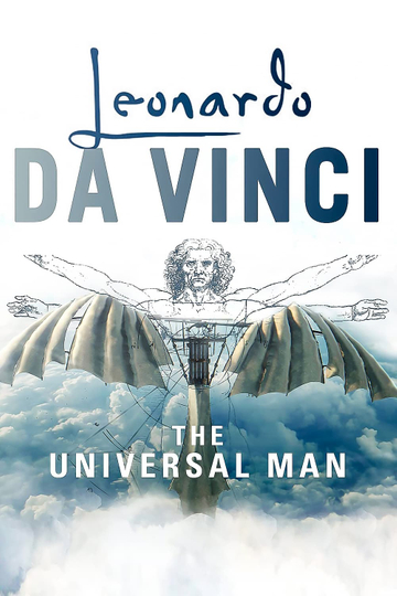 Leonardo Da Vinci The Universal Man