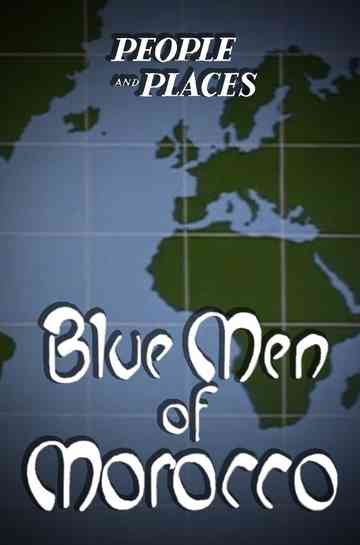 The Blue Men of Morocco