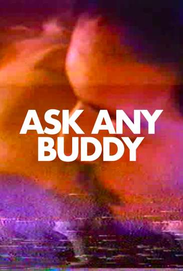Ask Any Buddy Poster