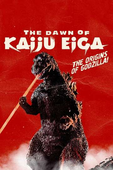 The Dawn of Kaiju Eiga Poster