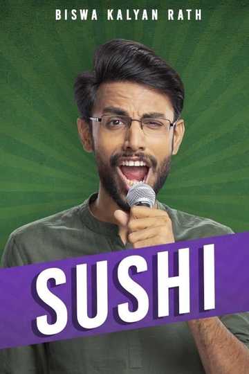 Biswa Kalyan Rath: Sushi Poster