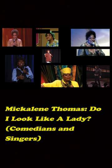 Do I Look Like a Lady Comedians and Singers Poster