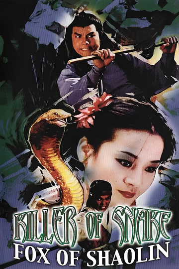 Killer of Snake, Fox of Shaolin Poster