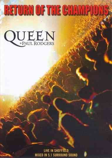 Queen + Paul Rodgers: Return of the Champions