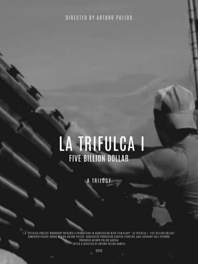 La Trifulca I Five Billion Dollar A Trilogy Poster