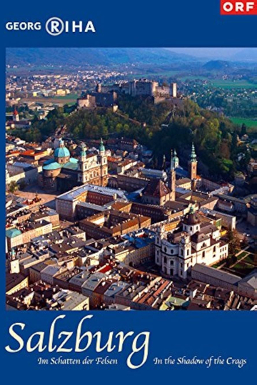 Salzburg - In the Shadow of the Crags