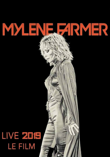 Mylène Farmer 2019  Le Film