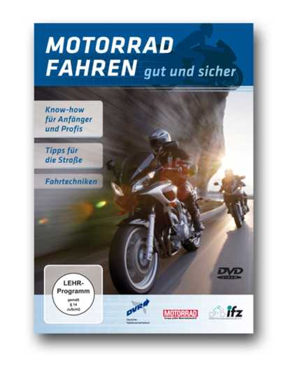 Motorrad fahren  Gut und sicher