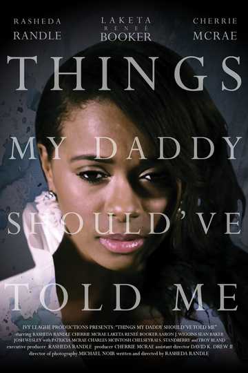 Things My Daddy Should've Told Me Poster