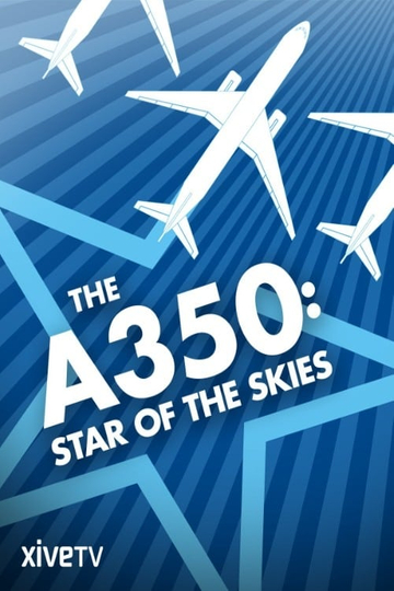 The A350 Star of the Skies Poster