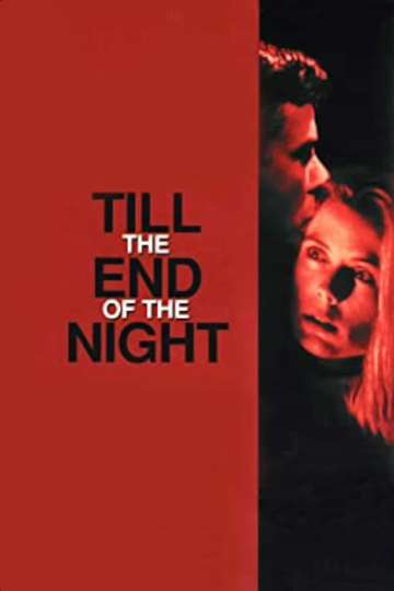 Till the End of the Night Poster