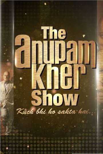 The Anupam Kher Show Poster