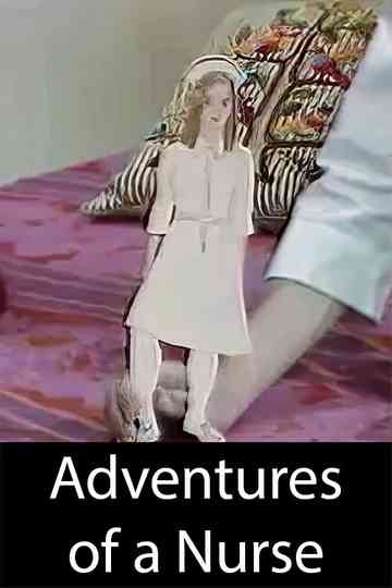 The Adventures of a Nurse (Parts I and II)