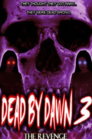 Dead by Dawn 3 The Revenge
