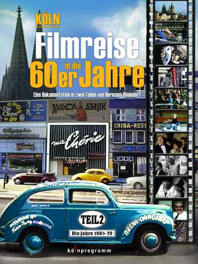 Köln Filmreise in die 60er Jahre  Teil 2