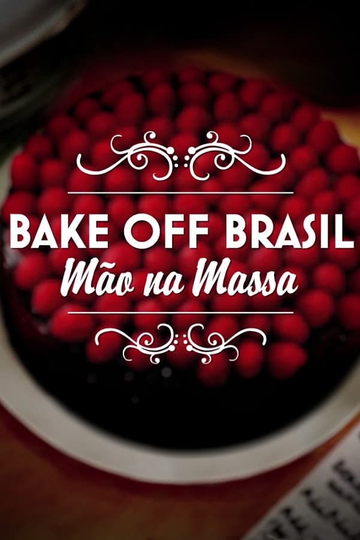 Bake Off Brasil: Mão na Massa Poster