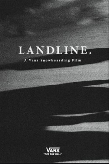 Landline  A Vans Snowboarding Film