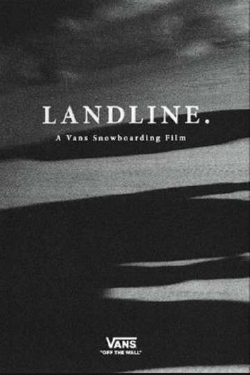 Landline  A Vans Snowboarding Film