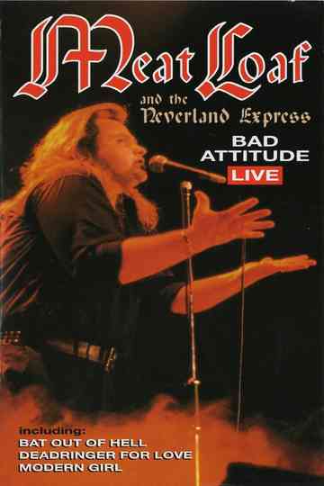 Meat Loaf Bad Attitude Live