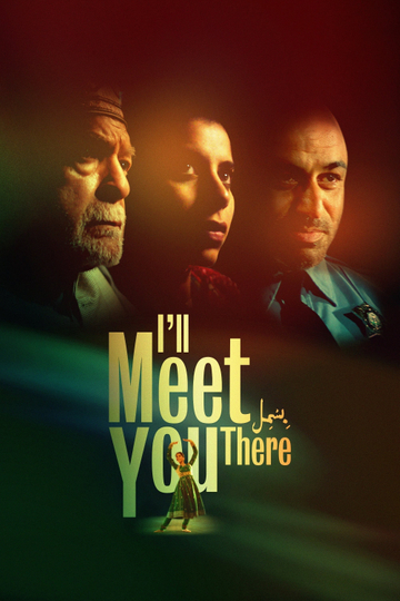 I'll Meet You There Poster