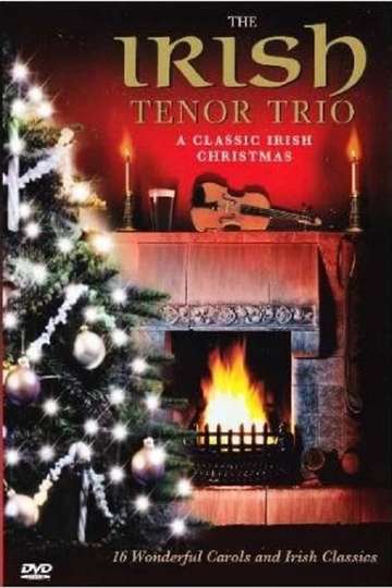 Irish Tenor Trio A Classic Irish Christmas Poster
