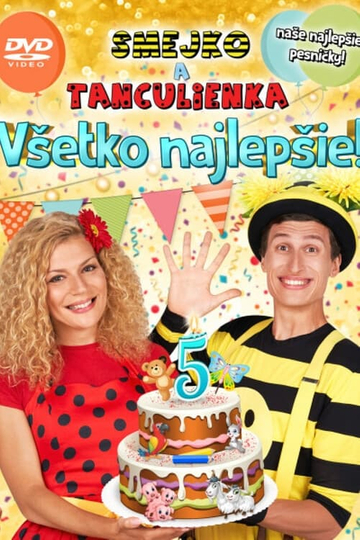 Smejko a Tanculienka  Všetko najlepšie