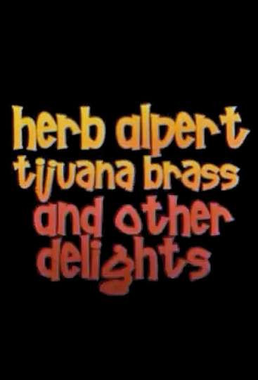 Herb Alpert Tijuana Brass and Other Delights