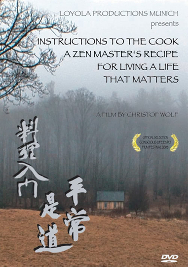 Instructions to the Cook A Zen Masters Recipe for Living a Life That Matters Poster