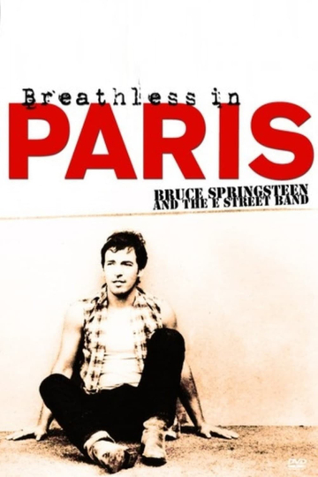 Bruce Springsteen and The E Street Band Breathless in Paris