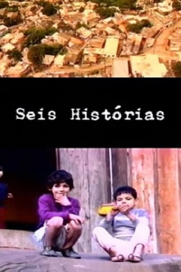 Seis Histórias