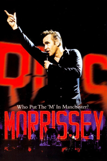 Morrissey Who Put the M in Manchester