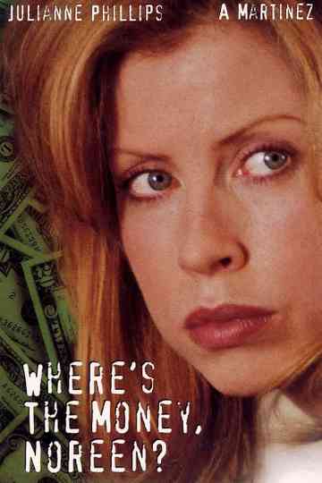 Where's the Money, Noreen? Poster
