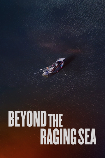 Beyond the Raging Sea Poster