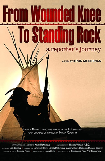 From Wounded Knee to Standing Rock A Reporters Journey