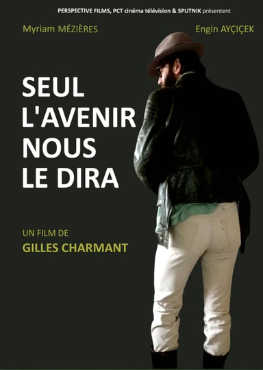 Seul l'avenir nous le dira