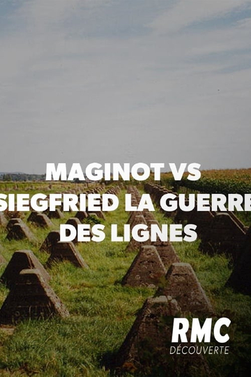 Maginot vs Siegfried  la guerre des lignes Poster