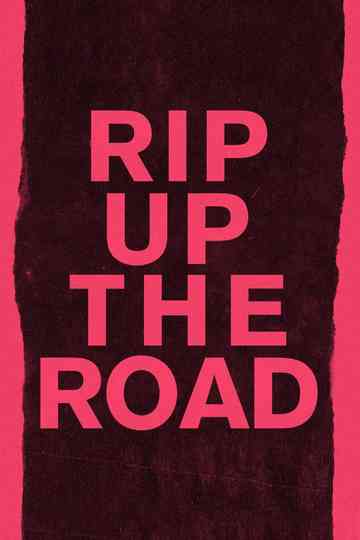Rip Up The Road Poster
