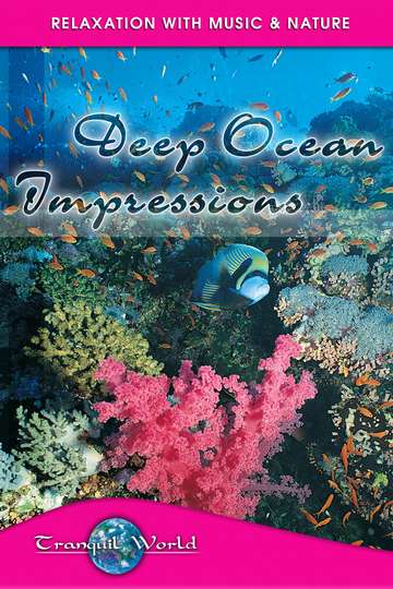 Deep Ocean Impressions Tranquil World  Relaxation with Music  Nature