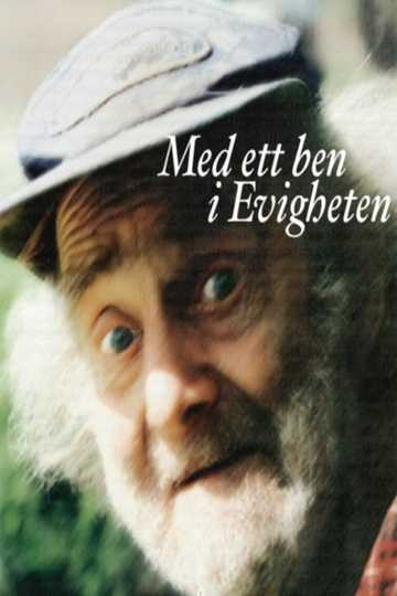 Med ett ben i evigheten