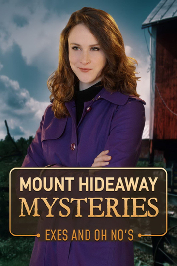 Mount Hideaway Mysteries Exes and Oh Nos