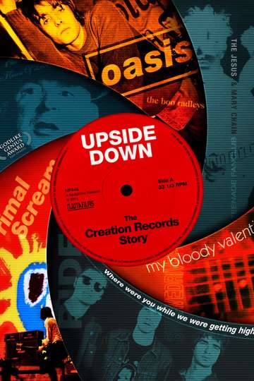 Upside Down The Creation Records Story