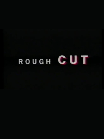 REM Rough Cut