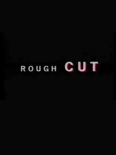 REM Rough Cut