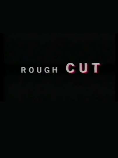 REM Rough Cut