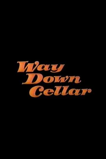 Way Down Cellar Poster