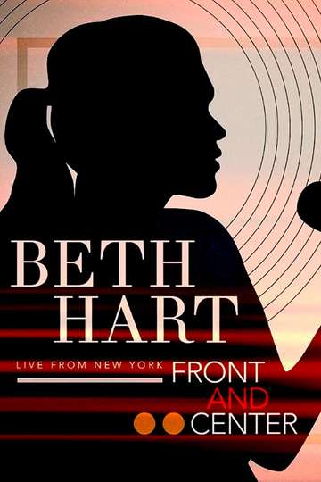 Beth Hart: Front and Center (Live form New York) Poster