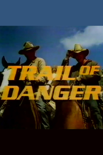 Trail of Danger Poster