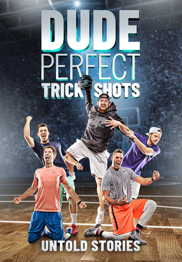 Dude Perfect Trick Shots Untold Stories